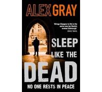 [(Sleep Like the Dead)] [Author: Alex Gray] published on (May, 2013)