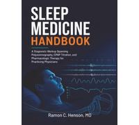 Sleep Medicine Handbook 2026: A Diagnostic Workup Spanning Polysomnography, CPAP Titration, and Pharmacologic Therapy for Practicing Physicians