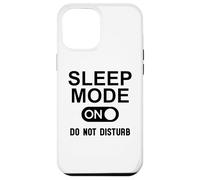 Sleep Mode On Please Do Not Disturb I'm Sleeping I Love Naps Carcasa para iPhone 12 Pro MAX