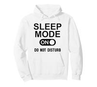 Sleep Mode On Please Do Not Disturb I'm Sleeping I Love Naps Sudadera con Capucha