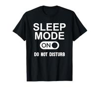 Sleep Mode On Please Don't Disturb I'm Sleeping I Love Naps Camiseta