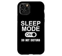 Sleep Mode On Please Don't Disturb I'm Sleeping I Love Naps Carcasa para iPhone 11 Pro