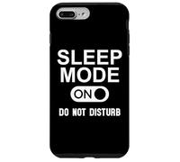 Sleep Mode On Please Don't Disturb I'm Sleeping I Love Naps Carcasa para iPhone 7 Plus/8 Plus