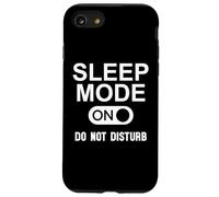 Sleep Mode On Please Don't Disturb I'm Sleeping I Love Naps Carcasa para iPhone SE (2020) / 7/8