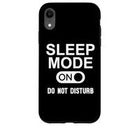 Sleep Mode On Please Don't Disturb I'm Sleeping I Love Naps Carcasa para iPhone XR