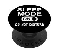 Sleep Mode On Please Don't Disturb I'm Sleeping I Love Naps PopSockets PopGrip Adhesivo