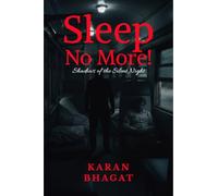 Sleep no more!: Shadows of the Silent Night