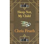 Sleep Not, My Child: A Ross Duncan Novel (Ross Duncan Novels)