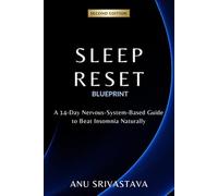 Sleep Reset Blueprint: Simple Habits to Beat Insomnia Naturally: A 14-Day Step-by-Step Program to Calm Your Mind, Rebuild Your Sleep, and Wake Up Rested (Healing Reset Series)
