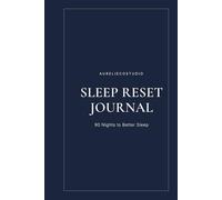 Sleep Reset Journal: 90 Nights to Better Sleep | A Guided Wind-Down Tracker Evening Routine Planner and Sleep Log for Adults
