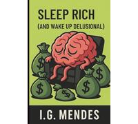 Sleep Rich (And Wake Up Delusional) (ANTI-COACH)