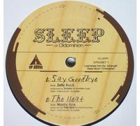 Sleep - Say Goodbye/the Heat [12" VINYL] [Vinilo]