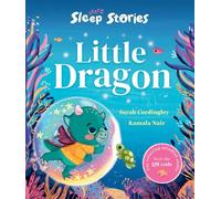 Sleep Stories: Little Dragon