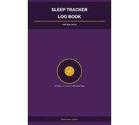 Sleep Tracker Log Book: Daily Sleep Journal | Bedtime, Wake Time, Quality & Notes | 120 Pages