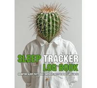 Sleep Tracker Log Book - Monitor Sleep Patterns, Improve Rest & Boost Wellness