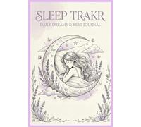 Sleep Traktor: Aesthetic Nightly Journal for Restful Sleep and Dream Tracking, 6x9 inch, 120 Pages