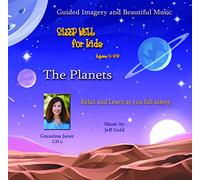 Sleep Well For Kids: The Planets