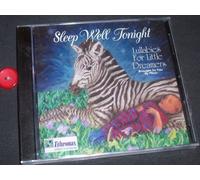 Sleep Well Tonight (Lullabies for Little Dreamers Brought to You by Pfizer) by Doug Maxwell, Marc Chase Weinstein (0100-01-01)