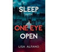 Sleep With One Eye Open: An Elite All-Girls Boarding School Thriller: 1 (Perpetual Mercy School Saga)