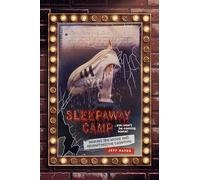 Sleepaway Camp: Making the Movie and Reigniting the Campfire
