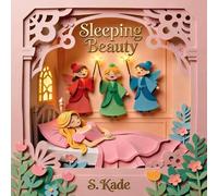 Sleeping Beauty: A Magical Papercut Fairy Tale