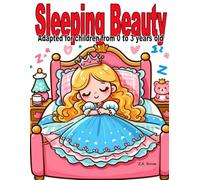 Sleeping Beauty: Adapted for children from 0 to 3 years old (Collection of classic stories adapted for children ages 0 to 3)