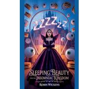 Sleeping Beauty and the Insomniac Kingdom