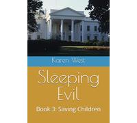 Sleeping Evil: Book 3: Saving Children (The Beginning)