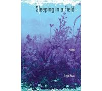 Sleeping in a Field: Poems