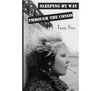 Sleeping my way through the Congo: Travels through Africa