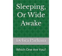 Sleeping, Or Wide Awake: Which One Are You?
