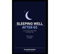 Sleeping Well After 65: A Gentle Guide to Better Nights and Brighter Days