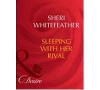 Sleeping With Her Rival (ebook)