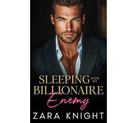 Sleeping with My Billionaire Enemy: A Forced Proximity Secret Pregnancy Romance (My Bad Billionaires)