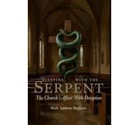 Sleeping with the Serpent: The Church's Affair with Deception