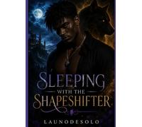Sleeping with the Shapeshifter