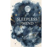 Sleepless Mind: A Lined Journal for Insomnia | Overthinking | Nighttime Anxiety & Racing Thoughts
