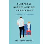 Sleepless Nights And Kisses For Breakfast (ebook)