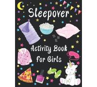 Sleepover Activity Book For Girls: Creative, Entertaining Slumber Party Games For Girls