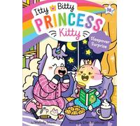 Sleepover Surprise: 16 (Itty Bitty Princess Kitty, 16)