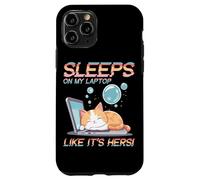 SLEEPS ON MY LAPTOP LIKE IT'S HERS Carcasa para iPhone 11 Pro