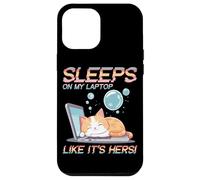 SLEEPS ON MY LAPTOP LIKE IT'S HERS Carcasa para iPhone 12 Pro Max
