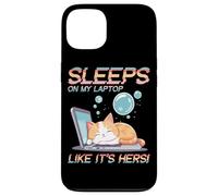 SLEEPS ON MY LAPTOP LIKE IT'S HERS Carcasa para iPhone 13