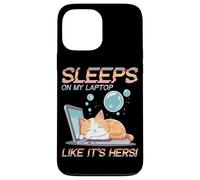 SLEEPS ON MY LAPTOP LIKE IT'S HERS Carcasa para iPhone 13 Pro Max