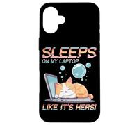 SLEEPS ON MY LAPTOP LIKE IT'S HERS Carcasa para iPhone 16 Plus