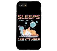 SLEEPS ON MY LAPTOP LIKE IT'S HERS Carcasa para iPhone SE (2020) / 7 / 8