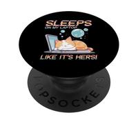 SLEEPS ON MY LAPTOP LIKE IT'S HERS PopSockets PopGrip Adhesivo