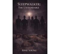 Sleepwalker: The Unavoidable (The Sleepwalker Series (season 1))