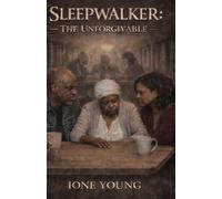 Sleepwalker: The Unforgivable (The Sleepwalker Series)