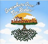 Sleepwells - Somewhere Over the Radar